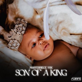 SON OF A KING - Masterpiece YVK