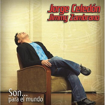 Son Para El Mundo - Jorge Celedon, Jimmy Zambrano