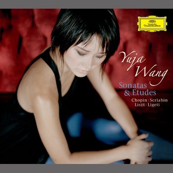 Sonatas & Etudes - Yuja Wang