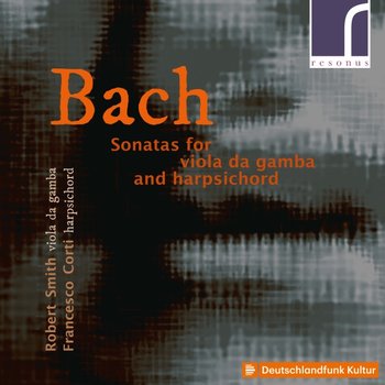 Sonatas For Viola Da Gamba And Harpsichord - Smith Robert