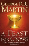 Song of Ice and Fire 4. Feast for Crows - Martin George R. R.