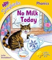 Songbirds Phonics: Level 5: No Milk Today Oxford Reading Tree