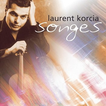 Songes - Laurent Korcia