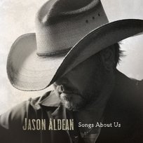 Songs About Us Aldean Jason