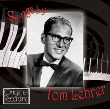 Songs By Tom Lehrer - Lehrer Tom