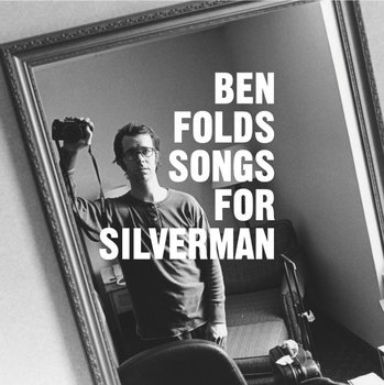 Songs for Silverman - Folds Ben