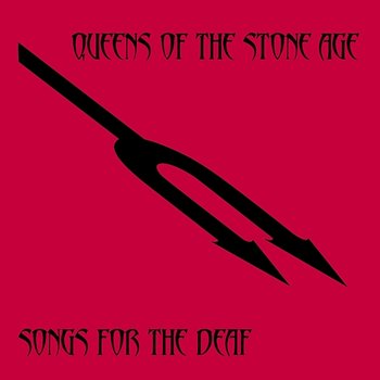 Songs For The Deaf - Queens Of The Stone Age