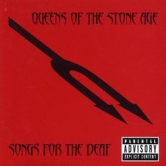 Songs for the Deaf - Queens of the Stone Age