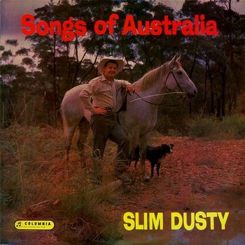 Songs Of Australia - Slim Dusty