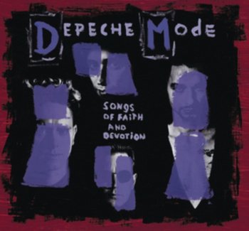 Songs of Faith and Devotion - Depeche Mode