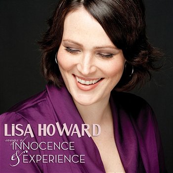 Songs Of Innocence & Experience - The Songs Of William Finn - Lisa Howard