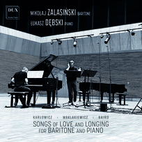 Songs Of Love And Longing For Baritone And Piano Dębski Łukasz, Zalasiński Mikołaj