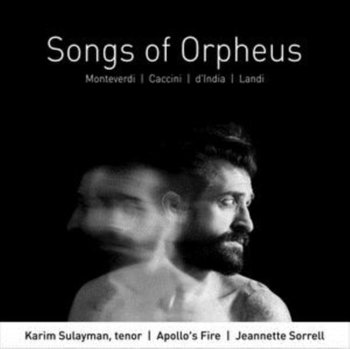 Songs of Orpheus - Apollo's Fire, Sulayman Karim