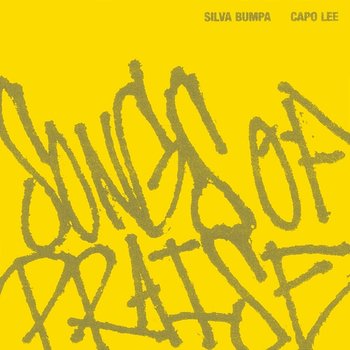 Songs Of Praise - Silva Bumpa x Capo Lee
