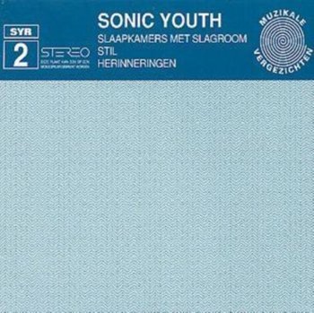 SONIC YOU SLAAPKAMERS MET S EP - Sonic Youth
