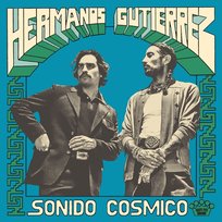 Sonido Cosmico, płyta winylowa Hermanos Gutierrez