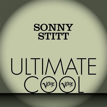 Sonny Stitt: Verve Ultimate Cool - Sonny Stitt