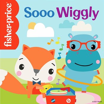 Sooo Wiggly - Fisher-Price