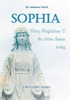 Sophia, Mary Magdalena & the divine human being - W opisie | Książka w ...