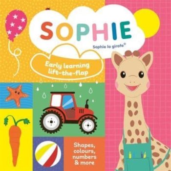 Sophie la girafe: Early learning lift-the-flap - Ruth Symons