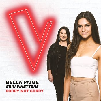 Sorry Not Sorry - Bella Paige, Erin Whetters