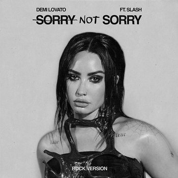 Sorry Not Sorry - Demi Lovato feat. Slash