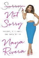 Sorry Not Sorry - Rivera Naya