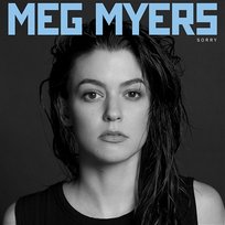 Sorry Meg Myers