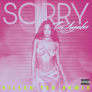 Sorry - Tai'Aysha