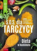 SOS dla tarczycy. Dieta w Hashimoto - Kowalczyk Anna, Antoniszyn Tomasz