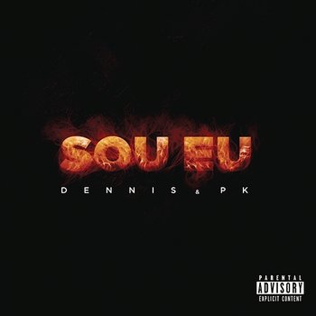 Sou Eu - Dennis, PK