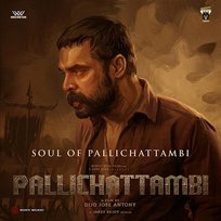 Soul of Pallichattambi Nikhilachandran, Jakes Bejoy, Jyothish Kassi