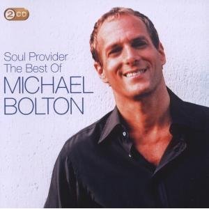Soul Provider: The Best Of Michael Bolton - Bolton Michael