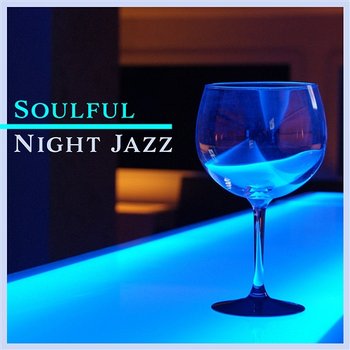 Soulful Night Jazz: Sweet Wine, Dancing at the Ballroom, Positive Mood, Instrumental Music, Background Dinner Party - Ladies Jazz Music Academy
