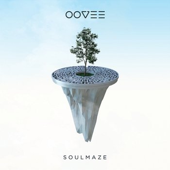 Soulmaze - OOVEE