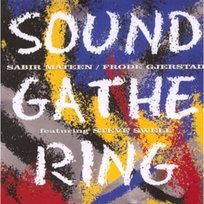 Sound Gathering Gjerstad Frode, Mateen Sabir, Swell Steve
