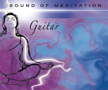 Sound of Meditation: Guitar - Lucyan