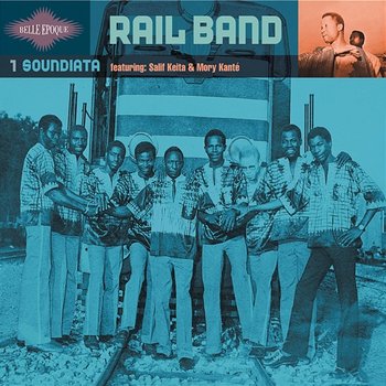 Soundiata (Belle époque, Vol. 1) - Rail Band feat. Salif Keïta, Mory Kanté