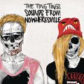 Sounds From Nowheresville - The Ting Tings