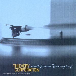 Sounds From The Thievery Hi-Fi - Thievery Corporation