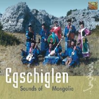 Sounds Of Mongolia Egschiglen