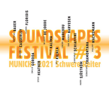 SoundScapes Festival #3 Munich 2021 Schwere Reiter - Various Artists