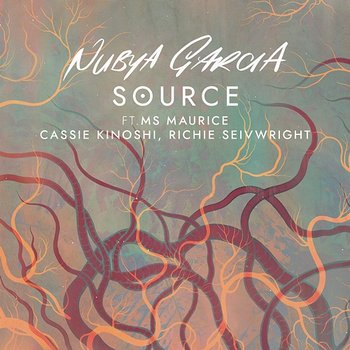 Source - Nubya Garcia feat. Ms MAURICE, Cassie Kinoshi, Richie Seivwright