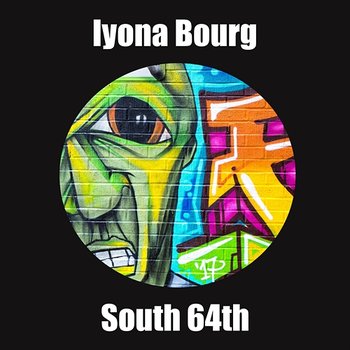 South 64th - Iyona Bourg