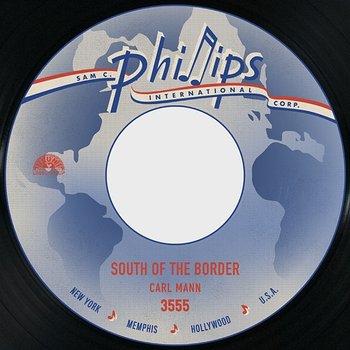 South of the Border / I'm Comin' Home - Carl Mann