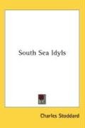 South Sea Idyls - Stoddard Charles