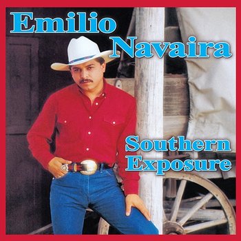 Southern Exposure - Emilio Navaira