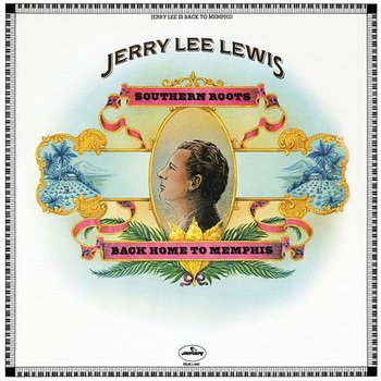 Southern Roots - Jerry Lee Lewis