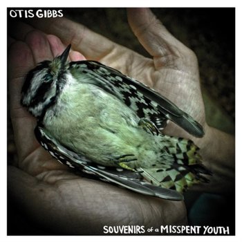 Souvenirs of a Misspent Youth - Gibbs Otis