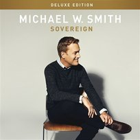Sovereign Michael W. Smith
